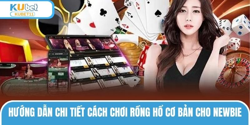 Cách Chơi Rồng Hổ Đơn Giản, Thắng Lớn Cho Tân Thủ