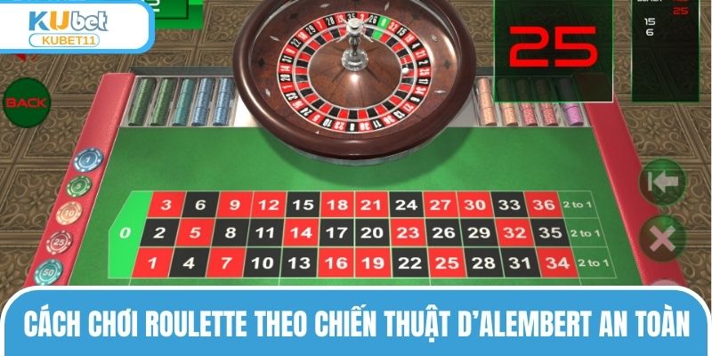 Cách chơi Roulette theo chiến thuật D’Alembert an toàn