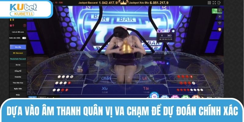 Dựa vào âm thanh quân vị va chạm để dự đoán chính xác