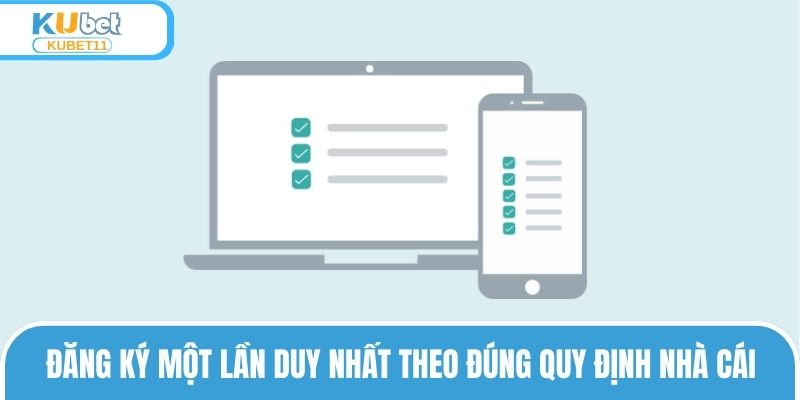 Không tạo lập đăng ký nhiều lần để tránh vi phạm điều khoản