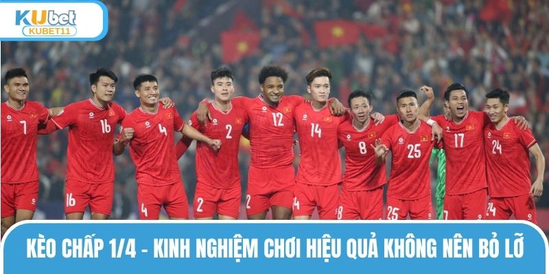 Kèo Chấp 1/4 – Kinh Nghiệm Chơi Hiệu Quả Không Nên Bỏ Lỡ