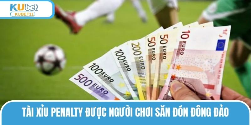 Tài Xỉu Penalty được người chơi săn đón đông đảo