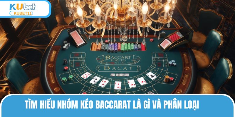 Nhóm kéo baccarat ra đời để giúp đỡ hội viên mới