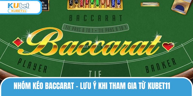 Nhóm Kéo Baccarat Uy Tín, Chiến Thắng Lớn Trong Tầm Tay