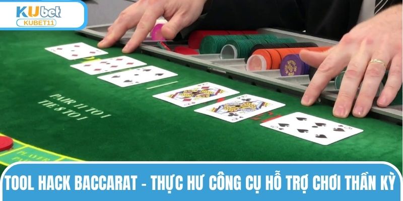 Tool Hack Baccarat Có Thực Sự Hiệu Quả, Bất Bại Như Đồn?